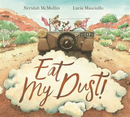  Envision Extraordinary Racing Thrills with Eat My Dust!